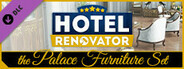 Hotel Renovator - Palace Furniture Set