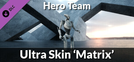 Hero Team: Ultra Skin 'Matrix' banner image