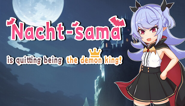 Nacht-sama is quitting being the demon king! on Steam