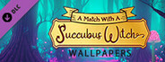 A Match Witch a Sucubbus Witch Wallpapers
