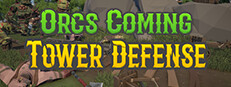 Orcs Coming TD