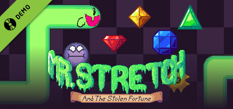 Mr. Stretch and the Stolen Fortune Demo banner