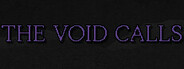 The Void Calls