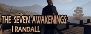 The Seven Awakenings: I Randall