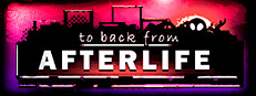 to back from AFTERLIFE