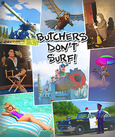 Butchers Don't Surf!