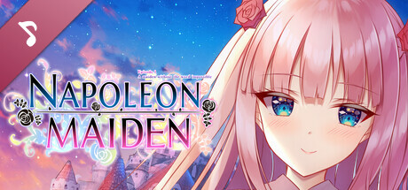 Napoleon Maiden ~A maiden without the word impossible~ Theme Song Collection banner image