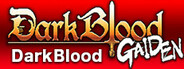 DarkBlood -Gaiden-