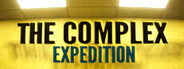 The Complex: Expedition Playtest