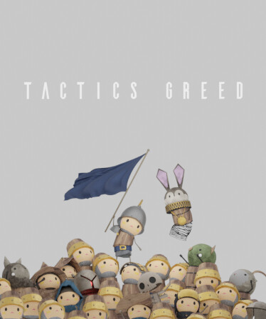 Tactics Greed