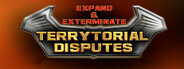Expand and Exterminate: Terrytorial Disputes Playtest