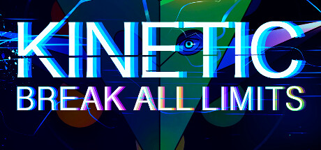 Kinetic: Break All Limits Playtest