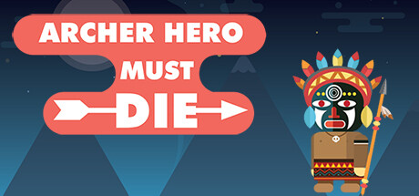 Archer Hero Must Die Cover Image