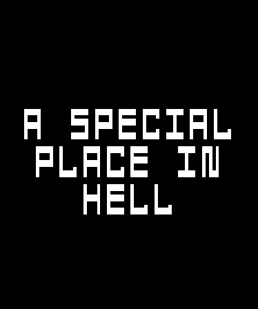 A Special Place In Hell