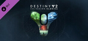 Destiny 2: Colección Clásica (2023)