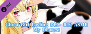Ghost Girl Lasling DLC- R12 ASMR