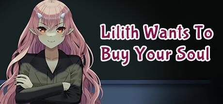 Steam Community :: Lilith Wants to Buy Your Soul