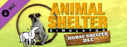 Animal Shelter - Horse Shelter DLC