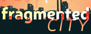Fragmented City