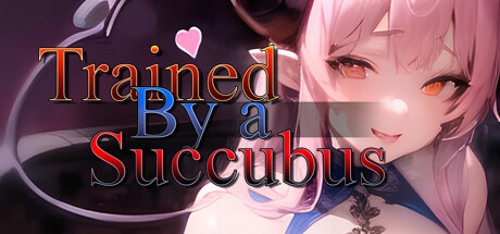 Image for Trained by a Succubus