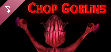 Chop Goblins Soundtrack banner image