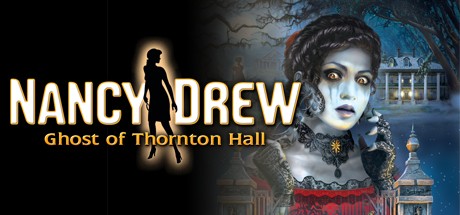 Nancy Drew®: Ghost of Thornton Hall header image