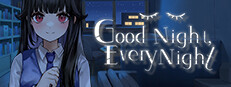 Good Night, Every Night