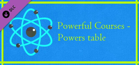 Powerful Courses - Powers table