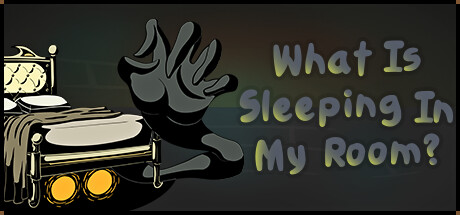 What Is Sleeping In My Room? Cover Image