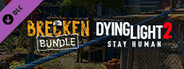 Dying Light 2 Stay Human: Brecken Bundle