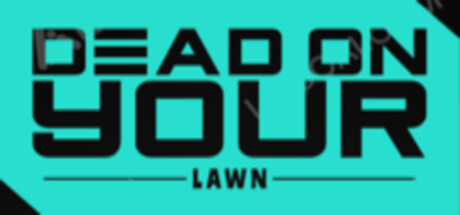 Dead On Your Lawn Cover Image