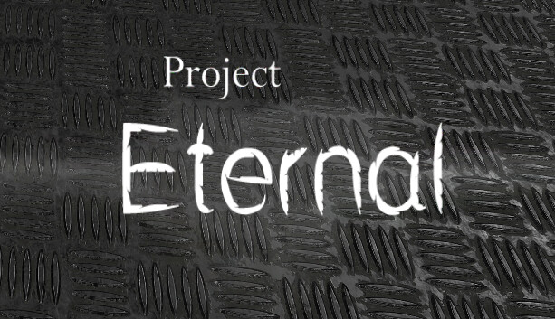 Project Eternal #0