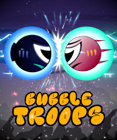 Bubble Troops