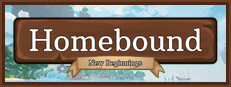 Homebound: New Beginnings