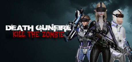 Death Gunfire - Kill the Zombie steam charts