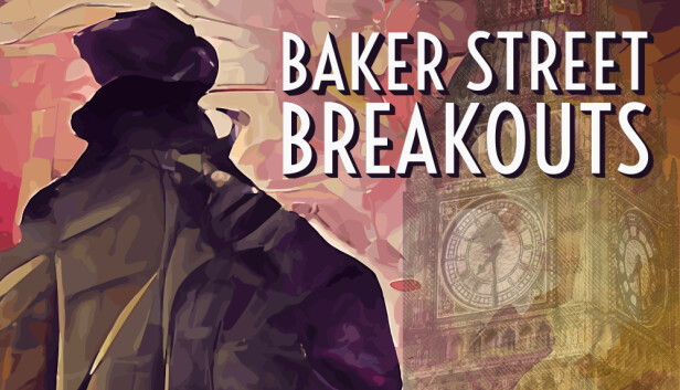 Baker Street Breakouts: A Sherlockian Escape Adventure on Steam