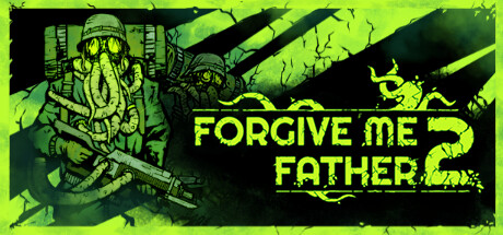 Header image for the game Forgive Me Father 2
