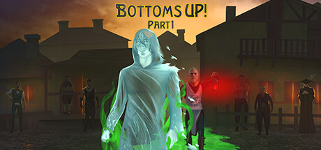 Bottoms Up!: Part 1 Cover Image