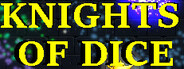 Knights Of Dice