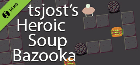 tsjost's Heroic Soup Bazooka Demo