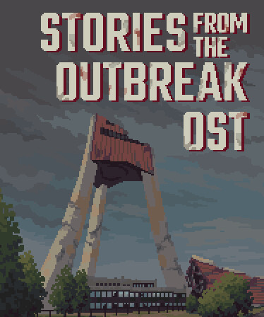 Stories from the Outbreak Soundtrack