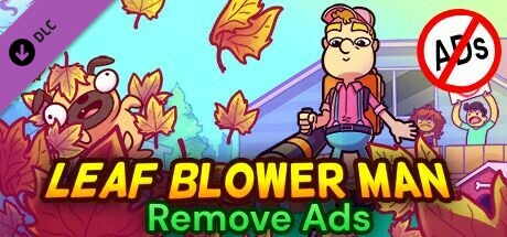 Leaf Blower Man - Remove Ads banner