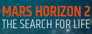 Mars Horizon 2: The Search for Life