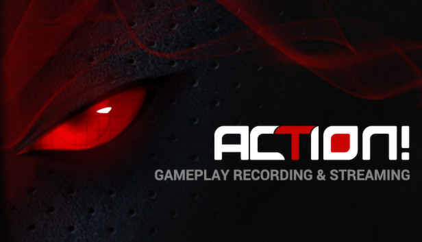 Action! - Gameplay Recording and Streaming on Steam