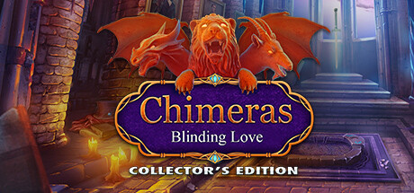 Chimeras: Blinding Love Collector's Edition Cover Image