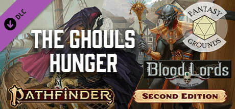Fantasy Grounds - Pathfinder 2 RPG - Blood Lords AP 4: The Ghouls Hunger