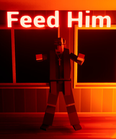 Feed Him