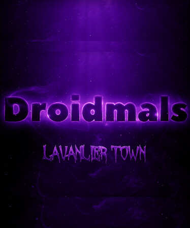 Droidmals: Lavanlier Town