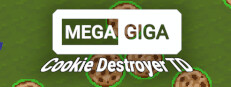 Mega Giga Cookie Destroyer TD