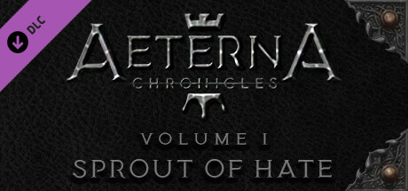 Aeterna Chronicles: Sprout of Hate